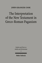 The Interpretation of the New Testament in Greco-Roman Paganism - Cover