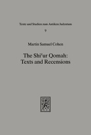 The Shicur Qomah: Texts and Recensions - Cover