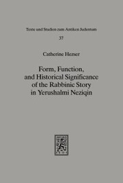 Form, Function, and Historical Significance of the Rabbinic Story in Yerushalmi Neziqin
