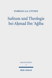 Sufitum und Theologie bei A?mad Ibn ?A??ba