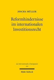 Reformhindernisse im internationalen Investitionsrecht
