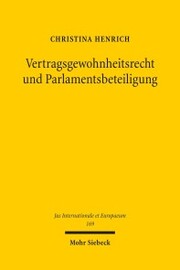 Vertragsgewohnheitsrecht und Parlamentsbeteiligung
