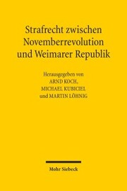Strafrecht zwischen Novemberrevolution und Weimarer Republik