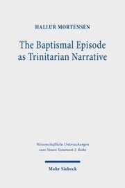 The Baptismal Episode as Trinitarian Narrative