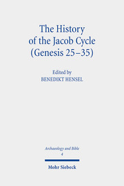 The History of the Jacob Cycle (Genesis 25-35)