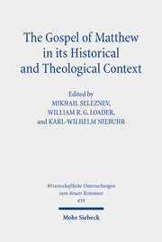 The Gospel of Matthew in its Historical and Theological Context - Cover
