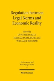 Regulation between Legal Norms and Economic Reality