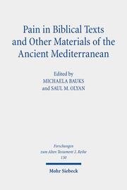 Pain in Biblical Texts and Other Materials of the Ancient Mediterranean