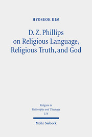 D. Z. Phillips on Religious Language, Religious Truth, and God - Cover