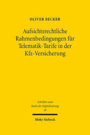 Aufsichtsrechtliche Rahmenbedingungen für Telematik-Tarife in der Kfz-Versicheru - Cover