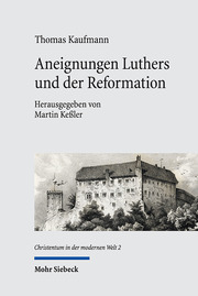 Aneignungen Luthers und der Reformation - Cover