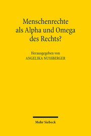 Menschenrechte als Alpha und Omega des Rechts? - Cover