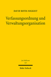 Verfassungsordnung und Verwaltungsorganisation