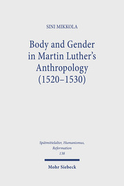 Body and Gender in Martin Luther's Anthropology (1520-1530)