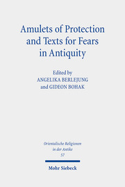 Amulets of Protection and Texts for Fears in Antiquity - Cover
