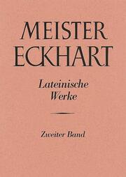 Meister Eckhart. Lateinische Werke Band 2:
