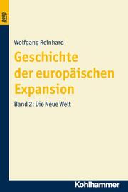 Geschichte der Europäischen Expansion. Die Neue Welt. BonD