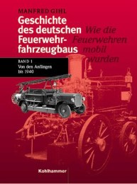 Geschichte des deutschen Feuerwehrfahrzeugbaus 1