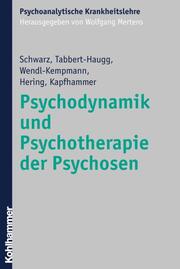 Psychodynamik und Psychotherapie der Psychosen - Cover