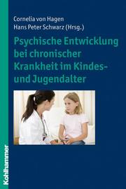 Psychische Entwicklung bei chronischer Krankheit im Kindes- und Jugendalter - Cover
