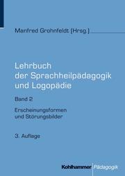 Lehrbuch der Sprachheilpädagogik und Logopädie 2
