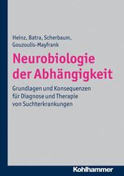 Neurobiologie der Abhängigkeit - Cover