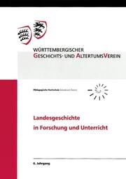 Landesgeschichte in Forschung und Unterricht, 6. Jahrgang - Cover