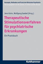 Therapeutische Stimulationsverfahren für psychiatrische Erkrankungen