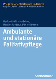Ambulante und stationäre Palliativpflege - Cover