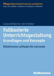 Fallbasierte Unterrichtsgestaltung - Grundlagen und Konzepte - Cover