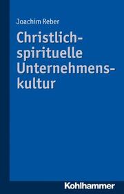 Christlich-spirituelle Unternehmenskultur - Cover
