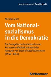 Vom Nationalsozialismus in die Demokratie - Cover