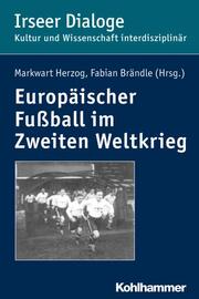 Europäischer Fußball im Zweiten Weltkrieg. - Cover