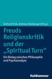 Freuds Religionskritik und der 'Spiritual Turn'