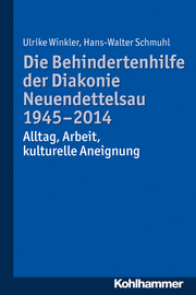 Die Behindertenhilfe der Diakonie Neuendettelsau 1945-2014