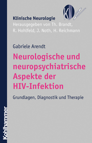 Neurologische und neuropsychiatrische Aspekte der HIV-Infektion
