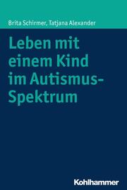 Leben mit einem Kind im Autismus-Spektrum - Cover