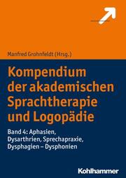 Kompendium der akademischen Sprachtherapie und Logopädie 4