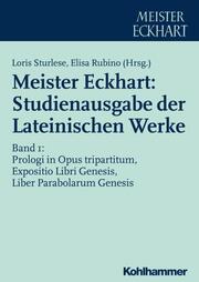 Meister Eckhart: Studienausgabe der Lateinischen Werke 1