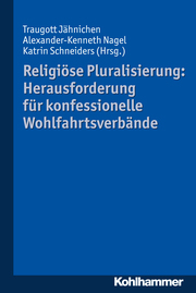 Religiöse Pluralisierung: Herausforderung für konfessionelle Wohlfahrtsverbände - Cover