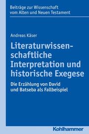 Literaturwissenschaftliche Interpretation und historische Exegese - Cover