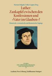 Luther: Zankapfel zwischen den Konfessionen und 'Vater im Glauben'? - Cover