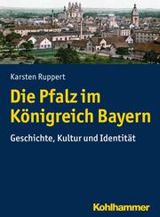 Die Pfalz im Königreich Bayern - Cover