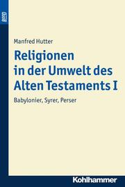 Religionen in der Umwelt des Alten Testaments I - Cover