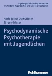 Psychodynamische Psychotherapie mit Jugendlichen