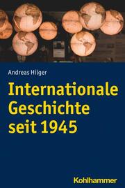 Internationale Geschichte seit 1945.