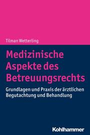 Medizinische Aspekte des Betreuungsrechts - Cover