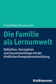 Die Familie als Lernumwelt - Cover