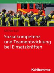 Sozialkompetenz und Teamentwicklung bei Einsatzkräften - Cover