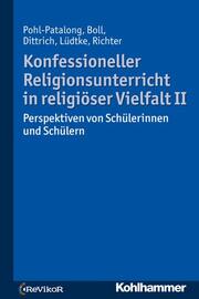 Konfessioneller Religionsunterricht in religiöser Vielfalt II - Cover